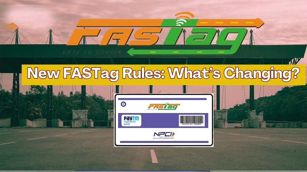 Fastag नए नियम: 1 अप्रैल से टोल टैक्स बिना रुके कटेगा, बदलाव लागू