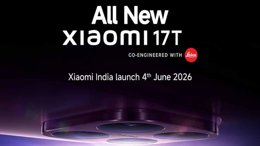 4 जून को भारत में लॉन्च होगा Xiaomi 17T, मिलेगा 6500mAh बैटरी और 67W फास्ट चार्जिंग 4 जून को भारत में लॉन्च होगा Xiaomi 17T, मिलेगा 6500mAh बैटरी और 67W फास्ट चार्जिंग